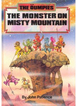 Patience, John - The Dumpies - The Monster on Misty Mountain Patience, John - The Dumpies - The Monster on Misty Mountain, null 0 antikvár könyv