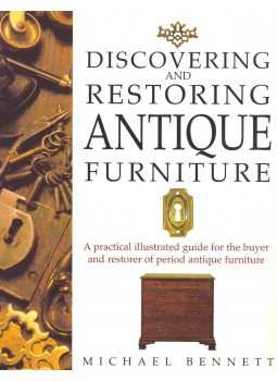 BENNETT, MICHAEL - Discovering and Restoring Antique Furniture BENNETT, MICHAEL - Discovering and Restoring Antique Furniture, null 2001 antikvár könyv