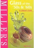 BENSON, NIGEL - Miller's Glass of the '50s and '60s