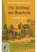 BERGENGRUEN, WERNER - Die Zwillinge aus Frankreich