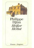 Djian, Philippe - Heisser Herbst