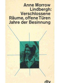 LINDBERG, ANNE MORROW - Verschlossene Raume, offene Türen, Jahre der Besinnung, null 1977 antikvár könyv