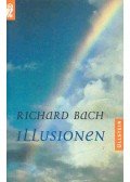 Bach, Richard - Illusionen - Die Abenteuer eines Messias wider Willen (Eredeti cím: Illusions: The Adventure of a Reluctant Messiah