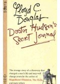 Douglas, Lloyd C. - Doctor Hudson's Secret Journal