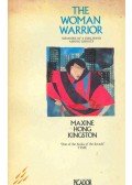 HONG KINGSTON, MAXINE - The Woman Warrior – Memoirs of a Girlhood Among Ghosts