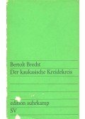 Brecht, Bertolt - Der kaukasische Kreidekreis