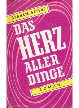 Graham Greene - Das Herz Aller Dinge Graham Greene - Das Herz Aller Dinge, null 1969 antikvár könyv