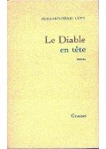LEVY, BERNARD-HENRI - Le diable en tete