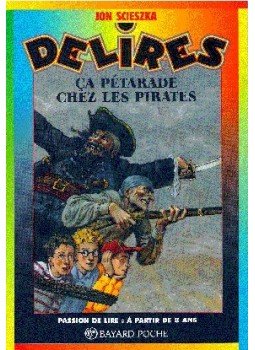 SCIESZKA, JON - Ca pétarade chez les pirates, null 1996 antikvár könyv