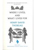 Thoreau, Henry David - Where I Lived, and What I Lived For