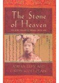 LEVY, ADRIAN - SCOTT-CLARK, CATHY - The Stone of Heaven