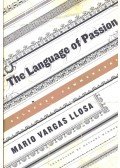 Mario Vargas LLosa - The Language of Passion