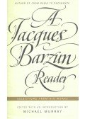 MURRAY, MICHAEL (editor) - A Jacques Barzun Reader