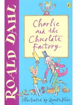Roald Dahl - Charlie and the Chocolate Factory Roald Dahl - Charlie and the Chocolate Factory, null 2004 antikvár könyv