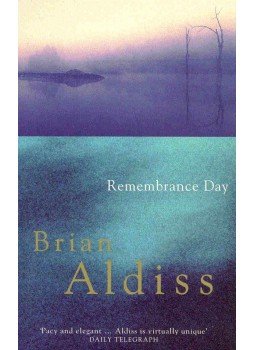 ALDISS, BRIAN - Remembrance Day ALDISS, BRIAN - Remembrance Day, 1999 antikvár könyv