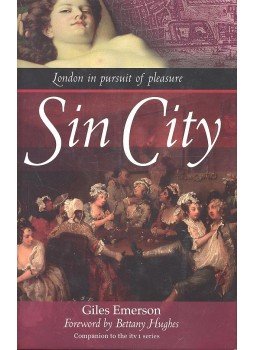 EMERSON, GILES - City of Sin - London in Pursuit of Pleasure, null 2002 antikvár könyv