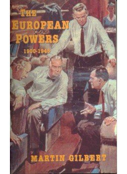 Gilbert, Martin - The European Powers 1900-1945 Gilbert, Martin - The European Powers 1900-1945, null 2002 antikvár könyv