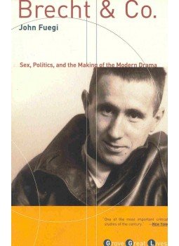 FUEGI, JOHN - Brecht and Co. - Sex, Politics, and Making of the Modern Drama, null 2002 antikvár könyv