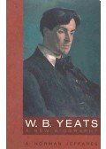 JEFFARES, NORMAN A. - W.B.Yeats - A New Biography