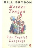 Bill Bryson - Mother Tongue - The English Language