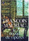 Francois Mauriac - Le noeud de vipères