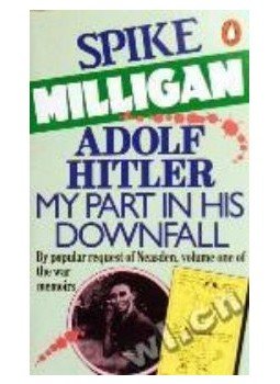 Milligan, Spike - Adolf Hitler: My Part in His Downfall Milligan, Spike - Adolf Hitler: My Part in His Downfall, null 1979 antikvár könyv