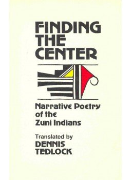  - Finding the Centre - Narrative Poetry of the Zuni Indians, null 1978 antikvár könyv