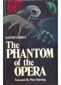 Gaston Leroux - The Phantom of the Opera