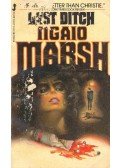 Marsh, Ngaio - Last Ditch