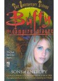 GOLDEN, CHRISTOPHER - HOLDER, NANCY - Buffy the Vampire Slayer - Sons of Entropy