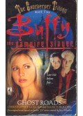 GOLDEN, CHRISTOPHER - HOLDER, NANCY - Buffy the Vampire Slayer - Ghost Roads