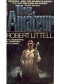 LITTELL, ROBERT - The Amateur