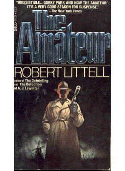 LITTELL, ROBERT - The Amateur LITTELL, ROBERT - The Amateur, null 1982 antikvár könyv