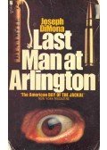 DiMONA, JOSEPH - Last Man at Arlington