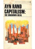 Rand, Ayn - Capitalism: The Unknown Ideal