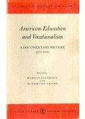 LAZERSON, MARVIN - GRUBB, NORTON W. (editor) - American Education and Vocationalism