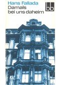 Hans Fallada - Damals bei uns Daheim