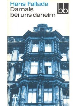 Hans Fallada - Damals bei uns Daheim Hans Fallada - Damals bei uns Daheim, null 1977 antikvár könyv