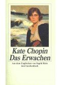 Kate Chopin - Das Erwachen