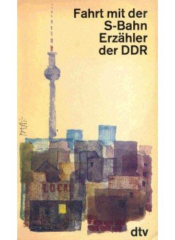  - Fahrt mit der S-Bahn - Erzähler der DDR, null 1972 antikvár könyv