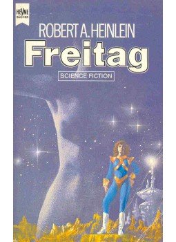 Robert A. Heinlein - Freitag Robert A. Heinlein - Freitag, null 1990 antikvár könyv