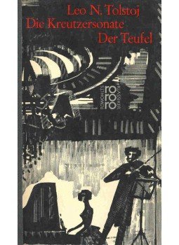 TOLSTOJ, LEO - Die Kreutzersonate - Der Teufel TOLSTOJ, LEO - Die Kreutzersonate - Der Teufel, null 1961 antikvár könyv
