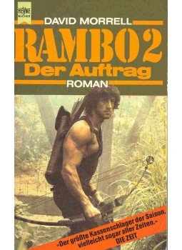 Morrell, David - Rambo 2 - Der Auftrag Morrell, David - Rambo 2 - Der Auftrag, null 1985 antikvár könyv