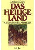 Michael Grant - Das Heilige Land