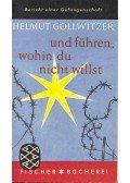 GOLLWITZER, HELMUT - und führen, wohin du nicht wills