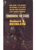 Robert A. Heinlein - Tomorrow, the Stars