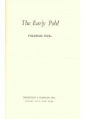 Frederik Pohl - The Early Pohl