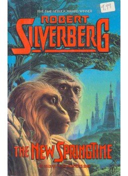 Robert Silverberg - The New Springtime Robert Silverberg - The New Springtime, null 1990 antikvár könyv