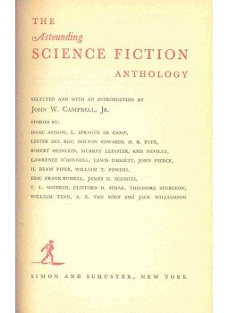 CAMPBELL, JOHN W. - The Astounding Science Fiction Anthology CAMPBELL, JOHN W. - The Astounding Science Fiction Anthology, null 1952 antikvár könyv