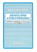 Patthy Miklósné,Dr. Szentiványi Ágnes - Készüljünk a nyelvvizsgára!
